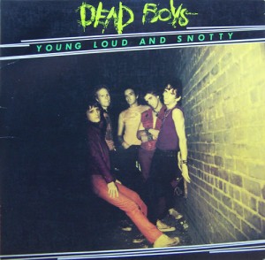 Dead Boys - Young Loud and Snotty (LP, US) - Cover