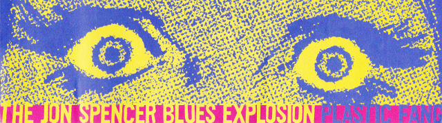 The Jon Spencer Blues Explosion - Plastic Fang [#3] (STICKER, US)  