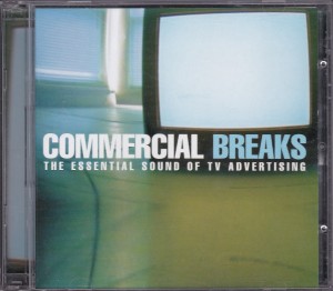 V/A feat. Boss Hog - Commercial Breaks: The Sound of TV Advertising (CD, UK) - Cover