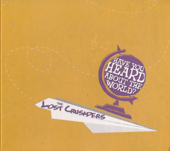 The Lost Crusaders - Have You Heard About The World? (LP, FRANCE)