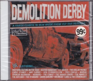 V/A feat. Spencer Dickinson - Demolition Derby: A Crash Course In New Music From Yep Roc Records (CD, US) - Cover