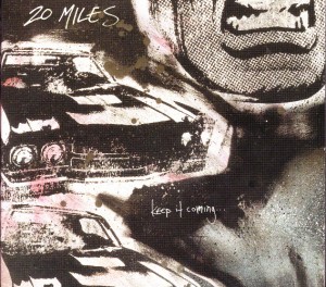 20 Miles - Keep It Coming... (CD, EUROPE) - Cover