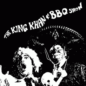 The King Khan & BBQ Show (LP, US)