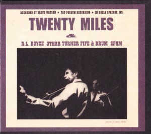 Twenty Miles & RL Boyce, Othar Turner Fife and Drum Spam (CD, US) - Cover