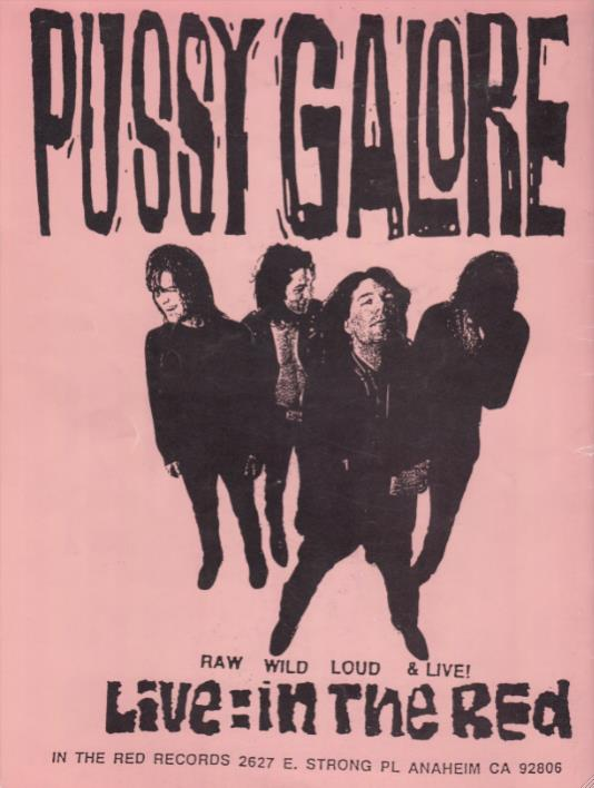 Pussy Galore – Live: In The Red [#1]  (POSTER, US)