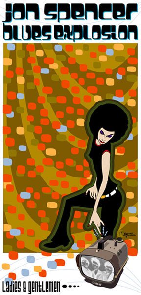 The Jon Spencer Blues Explosion - Ladies and Gentlemen... (POSTER, UK)