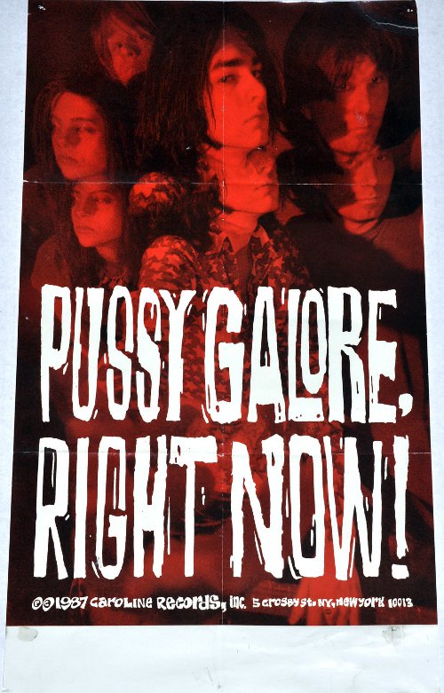 Pussy Galore - Right Now! (POSTER, US)