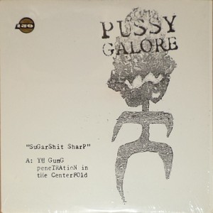 Pussy Galore - Sugarshit Sharp (LP, US)  - Cover