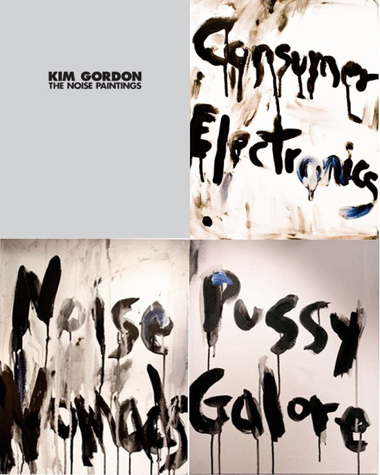 Kim Gordon - The Noise Paintings (PRESS, US)