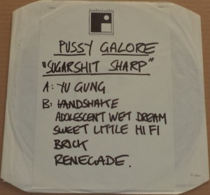 Pussy Galore - Sugarshit Sharp [Test Pressing] (LP, UK) - Front