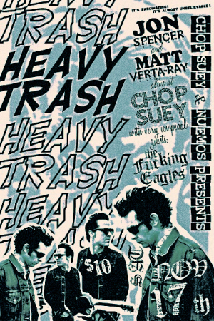 Heavy Trash - Chop Suey, Seattle, WA, US (17 November 2007)