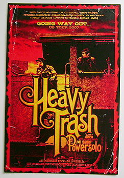 Heavy Trash - Going Way Out With Heavy Trash [2007] (POSTER, US)