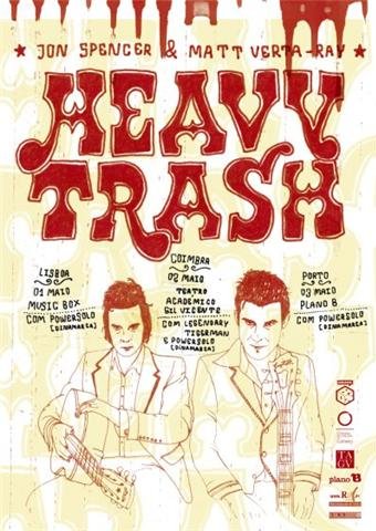  Heavy Trash - Portugal Shows (1 - 3 May 2008)