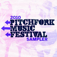 V/A feat. Jon Spencer Blues Explosion - 2010 Pitchfork Music Festival Sampler (DOWNLOAD, UK)