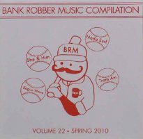 V/A feat. Jon Spencer Blues Explosion - Bank Robber Music Compilation: Volume 22 - Spring 2010 (CD, US)