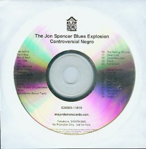 The Jon Spencer Blues Explosion - Controversial Negro [2010] [Promo] (CD, US) 