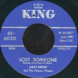 James Brown & The Famous Flames - Lost Someone (7", US)
