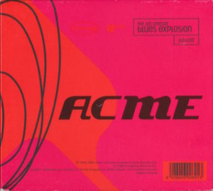 The Jon Spencer Blues Explosion – Acme (CD, SPAIN) - Cover