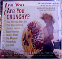 V/A feat. Heavy Trash - Are You Crunchy? (CD, DENMARK)
