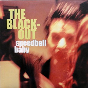 Speedball Baby - The Blackout (LP, US) - Cover