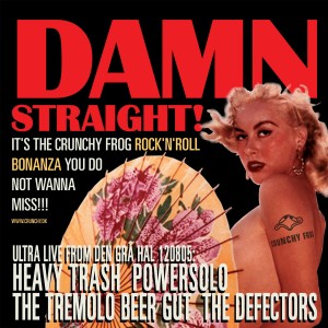 V/A feat. Heavy Trash – Damn Straight!: The Crunchy Frog Rock ‘n’ Roll Bonaza (Live at Den Gra Hal) (DOWNLOAD, DENMARK)