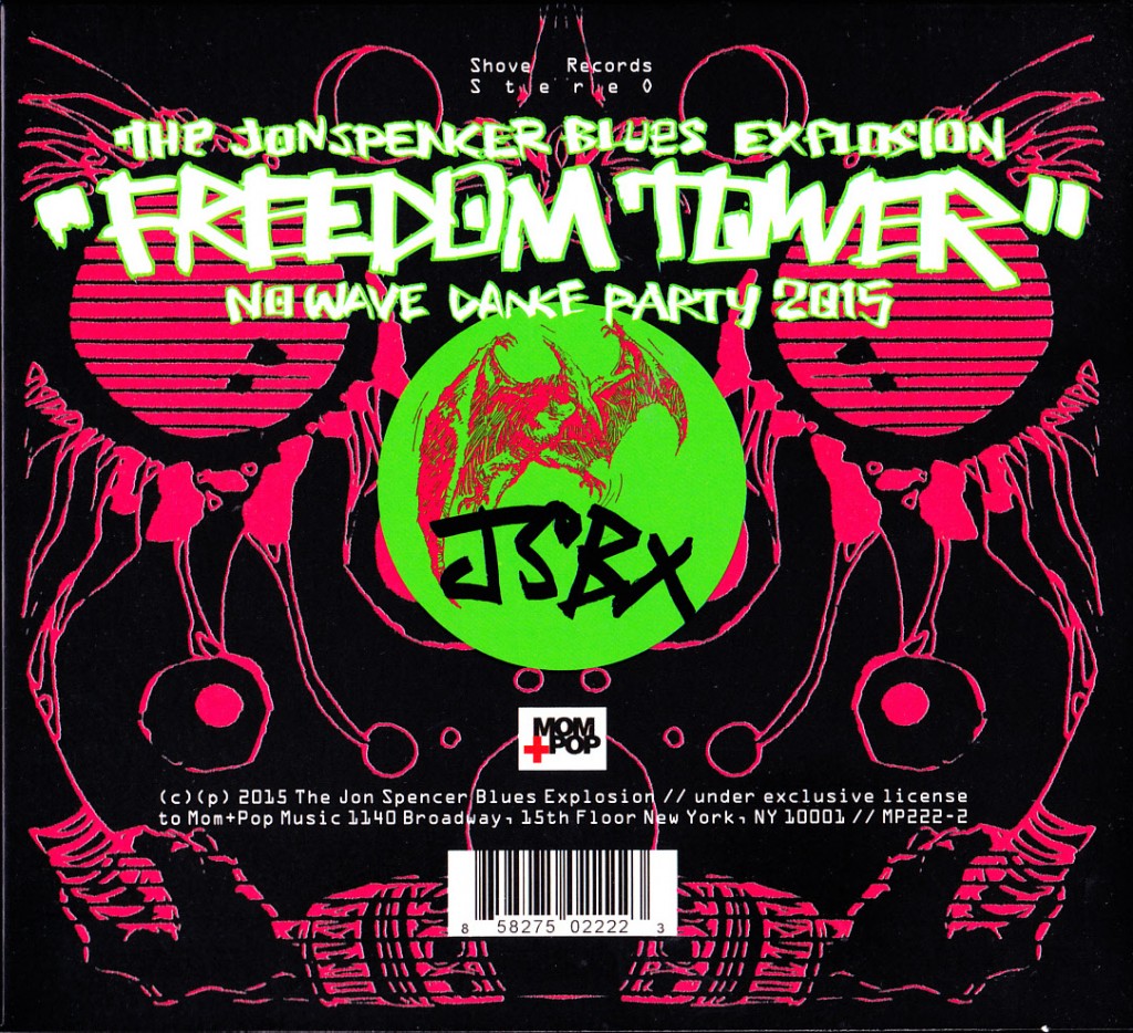 The Jon Spencer Blues Explosion – Freedom Tower: No Wave Dance Party 2015 (CD, US) -  Cover