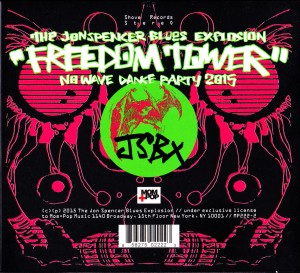 The Jon Spencer Blues Explosion – Freedom Tower: No Wave Dance Party 2015 (CD, US) -  Cover