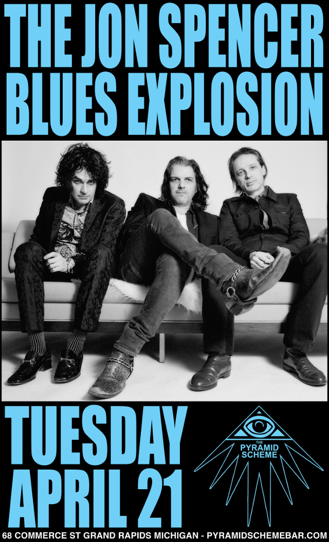 The Jon Spencer Blues Explosion -  Pyramid Scheme, Grand Rapids, MI, US (21 April 2015)