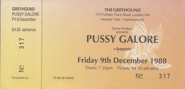 Pussy Galore – Greyhound, Fulham, London, UK (9 December 1988)