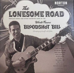 Bloodshot Bill ‎– The Lonesome Road (LP, US) - Cover