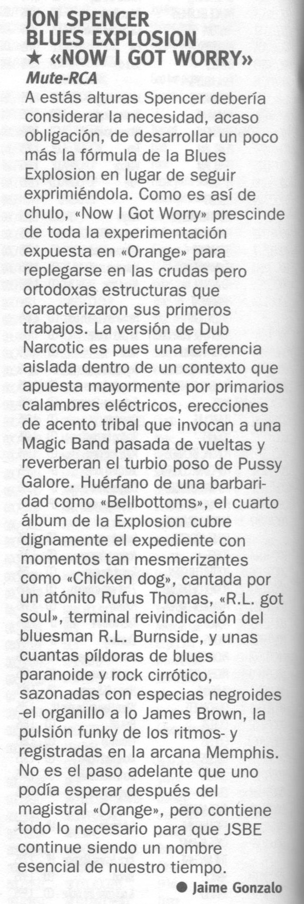 The Jon Spencer Blues Explosion - Ruta 66: Now I Got Worry (PRESS, SPAIN) - Review