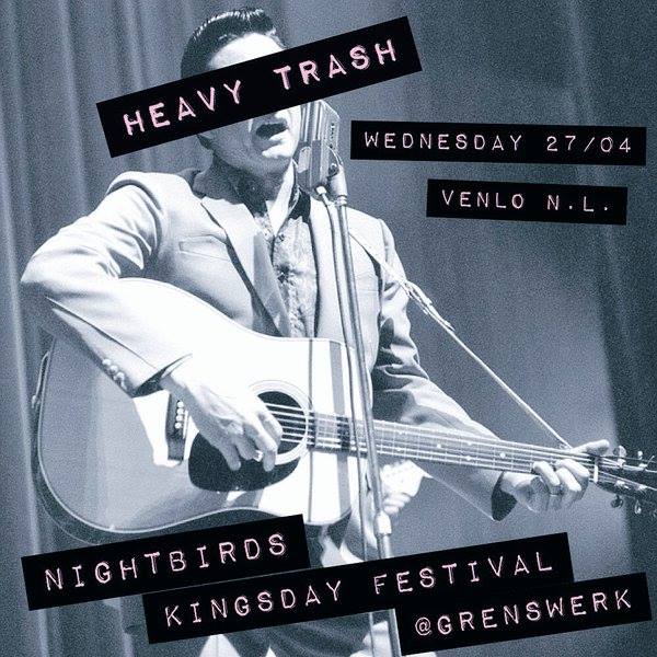 Heavy Trash – Nightbirds Kingsday Festival, Poppodium Grenswerk, Peperstraat, Netherlands (27 April 2016)