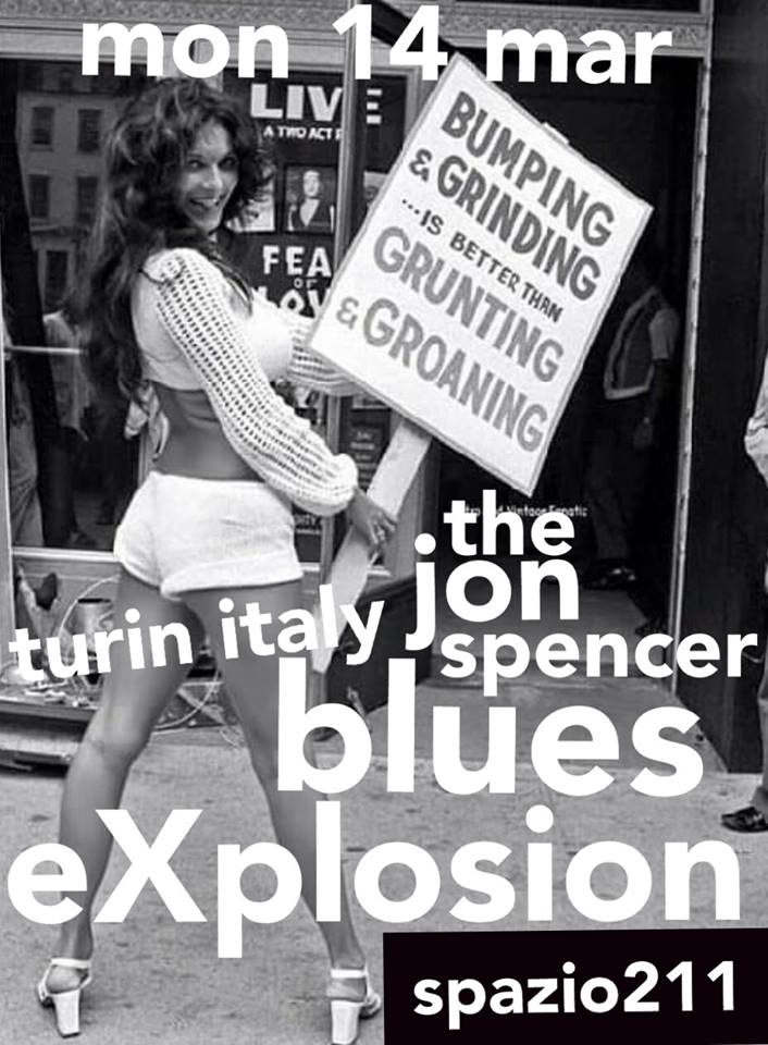 The Jon Spencer Blues Explosion - Spazio211, Turin, Italy (14 March 2016)