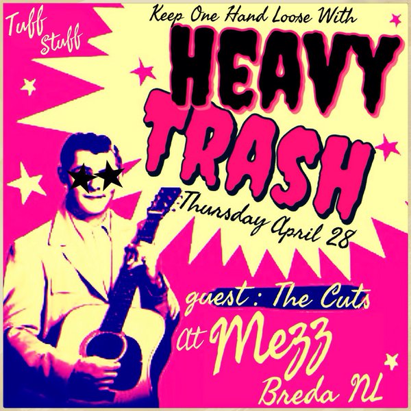 Heavy Trash – Mezz, Breda, Netherlands (28 April 2016)