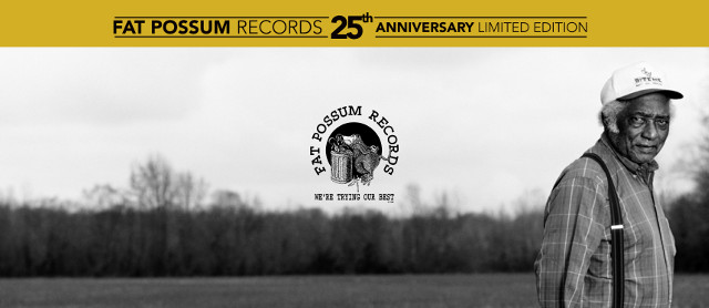 http://fatpossum.com/fat-possum-celebrates-25-years-with-wide-ranging-year-long-blues-lp-and-digital-series/