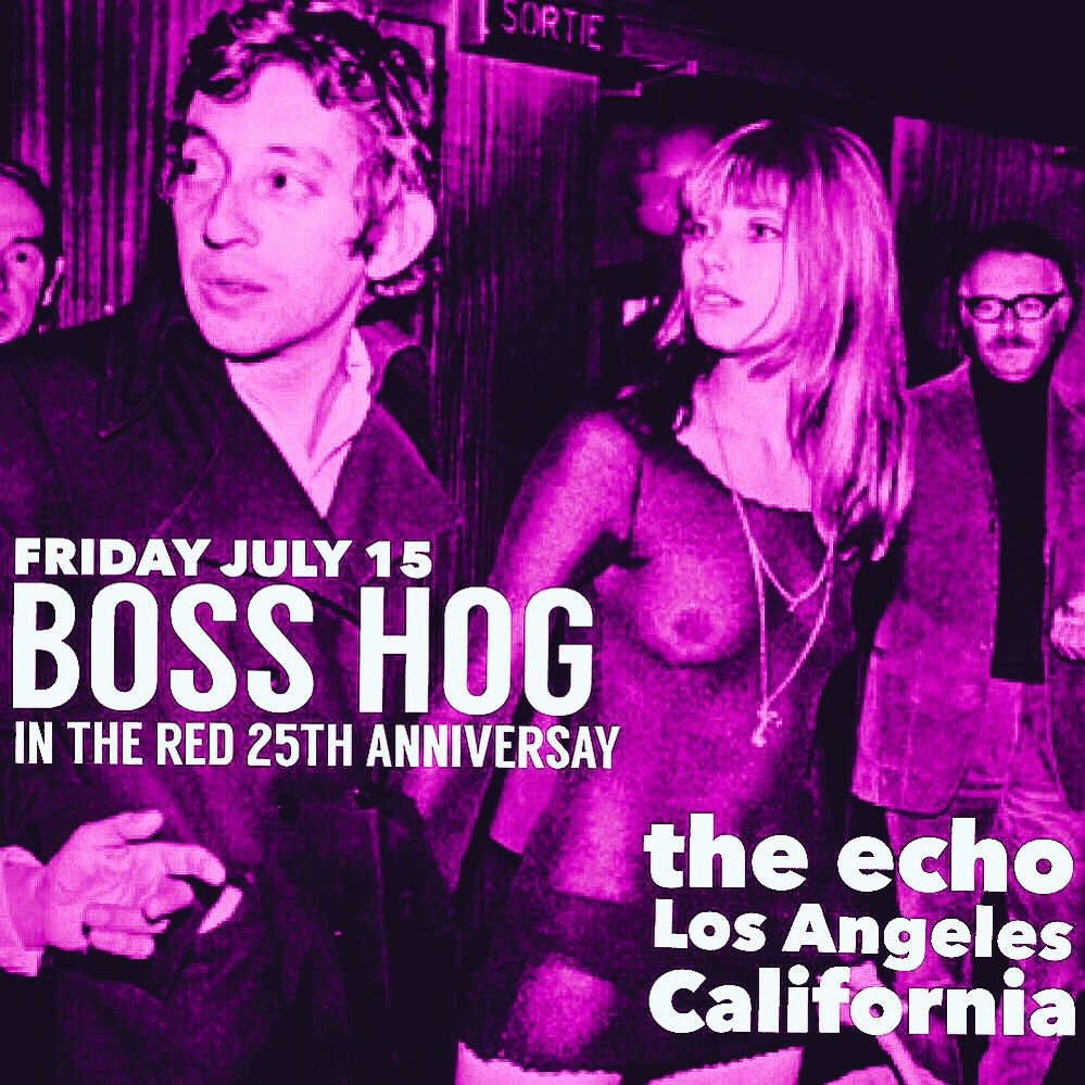 Boss Hog – Echo: In the Red Records 25th Anniversary, Los Angeles, CA, US (15 July 2016)