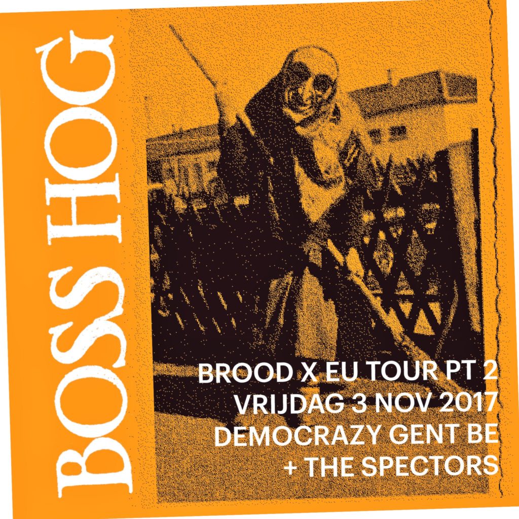 Boss Hog – Democrazy, Gent, Belgium (3 November 2017)