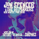 Jon Spencer & The HITmakers – The Earl, Atlanta, GA, US (16 January 2019)