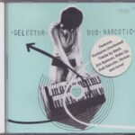 Selector Dub Narcotic (CD, EUROPE)