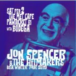Jon Spencer & The HITmakers – The Met, Pawtucket, RI, US (2 February 2019)