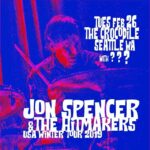Jon Spencer & The HITmakers - The Crocodile, Seattle, WA, US (26 February 2019)