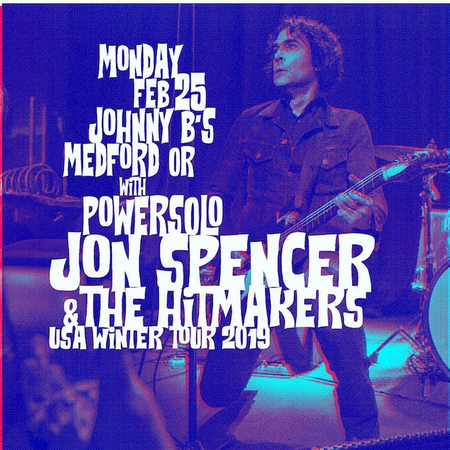 Jon Spencer & The HITmakers - Johnny B's, Medford, OR, US (25 February 2019)