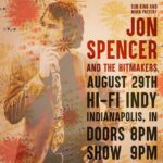 Jon Spencer & The HITmakers / S-E-R-V-I-C-E – HI-FI Indy, Indianapolis, IN, US (29 August 2019)