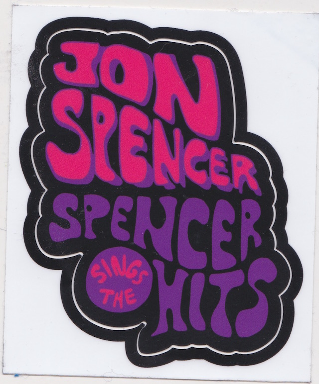 Jon Spencer – Spencer Sings The Hits (STICKER, US)