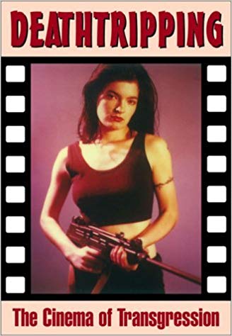 V/A feat. Jon Spencer - Deathtripping: Cinema of Transgression (Creation Cinema Collection) (BOOK, US)