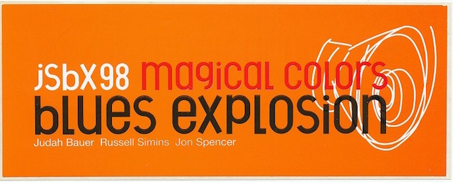 The Jon Spencer Blues Explosion - Magical Colors (STICKER, UK)