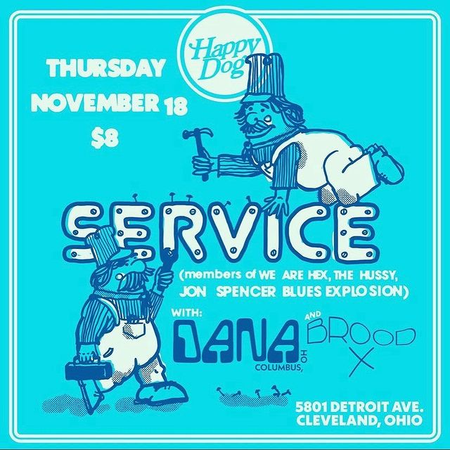S-E-R-V-I-C-E - The Happy Dog, Cleveland, OH, US (18 November 2021)