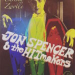 Jon Spencer & The HITmakers - Eureka, Zwolle, Netherlands (20 June 2022)