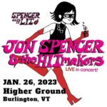 Jon Spencer & the HITmakers – Higher Ground, Burlington, VT, US (26 January 2023)