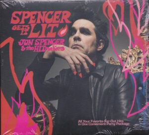 Jon Spencer & The HITmakers - Spencer Gets It Lit (CD, US) - Cover